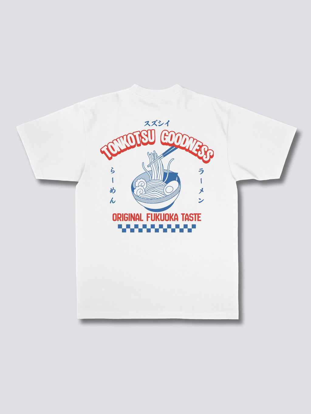 Tonkotsu Goodness T-Shirt
